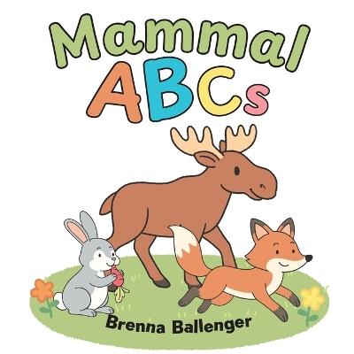 Mammal ABCs - Brenna Ballenger - cover