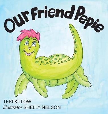 Our Friend Pepie - Teri Kulow - cover