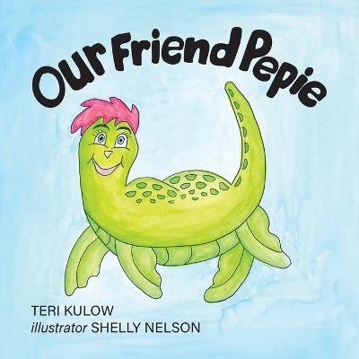 Our Friend Pepie - Teri Kulow - cover