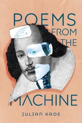Poems from the Machine - Julian Kade - cover