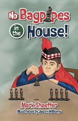 No Bagpipes in the House! - Mark Shaeffer - cover