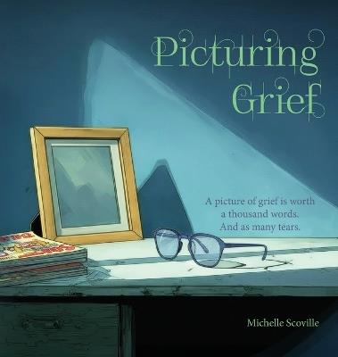 Picturing Grief - Michelle Scoville - cover