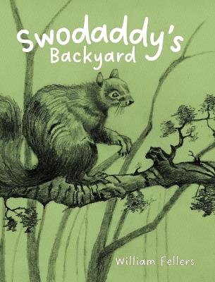 Swodaddy's Backyard - William Fellers - cover