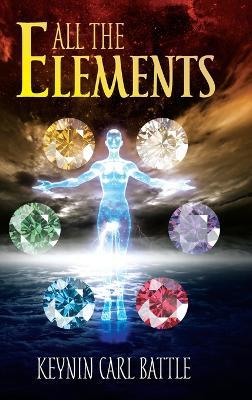 All The Elements - Keynin Carl Battle - cover
