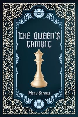 The Queen's Gambit - Merv Straus - cover
