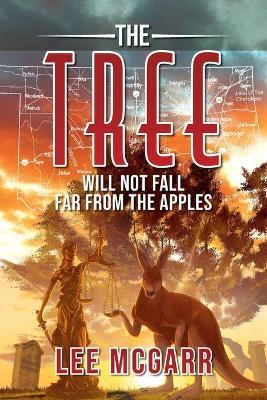 The Tree: Will Not Fall Far from the Apples - Lee McGarr - cover