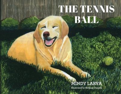 The Tennis Ball - Mindy Larva - cover