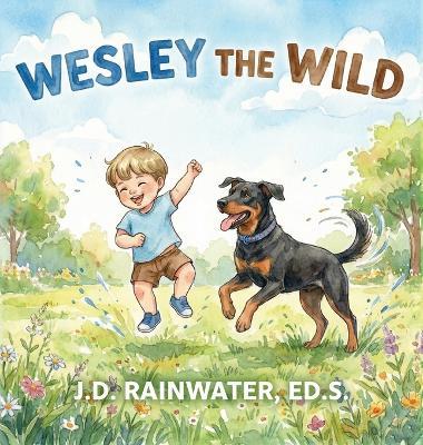 Wesley the Wild - J D Rainwater Ed S - cover