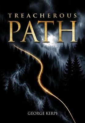 Treacherous Path - George Kerpi - cover