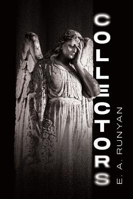 Collectors - E A Runyan - cover