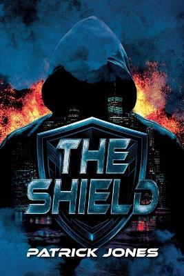 The Shield - Patrick Jones - cover