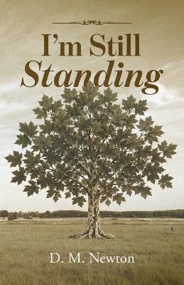 I'm Still Standing - D M Newton - cover