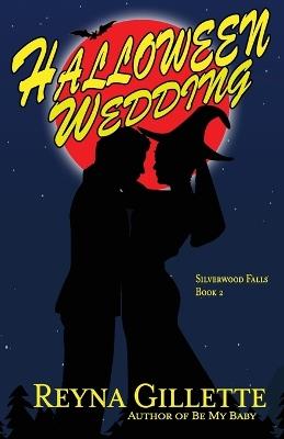 Halloween Wedding - Reyna Gillette - cover