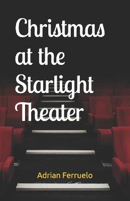 Christmas at the Starlight Theater - Adrian Ferruelo - cover
