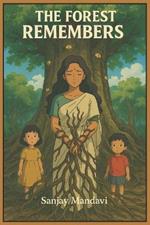The Forest Remembers