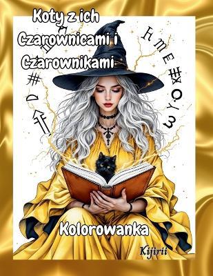 Koty z ich Czarownicami i Czarownikami: Kolorowanka - Kijiri - cover