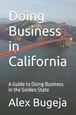 Doing Business in California - Alex Bugeja - cover