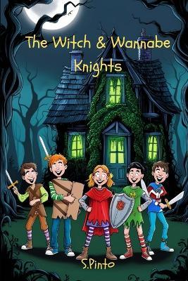 The Witch & Wannabe Knights - S Pinto - cover