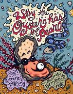 Why the Oyster Has the Pearl