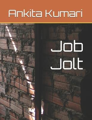 Job Jolt - Ankita Kumari - cover