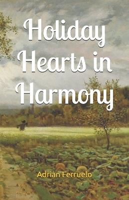 Holiday Hearts in Harmony - Adrian Ferruelo - cover