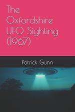 The Oxfordshire UFO Sighting (1967)