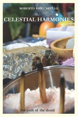 Celestial Harmonies: the path of the druid - Roberto Røn Capello - cover