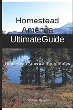 Homestead America Ultimate Guide: Homestead America Top 14 States