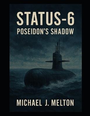 Status 6: Poseidon's Shadow - Michael J Melton - cover