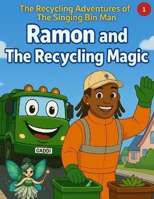 Ramon and The Recycling Magic - Ramon Marshall - cover
