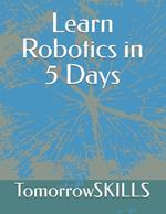 Learn Robotics in 5 Days