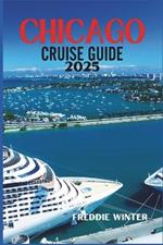 Chicago Cruise Guide 2025: Explore the Top of the Great Lakes, from Chicago's Iconic Skyline to the Shores of Mackinac Island and Beyond