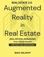 Augmented Reality in Real Estate: Real Estate in 3D: The AR Way Virtual Tours That Sell Real Estate, Reimagined Future of Real Estate Your Virtual Realtor Immersive Buying Experience