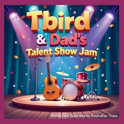 Tbird and Dad's Talent Show Jam - Ronalafae Thapa - cover