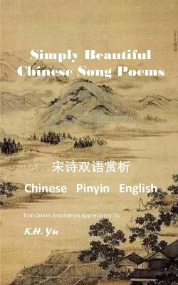 Simply Beautiful Chinese Song Poems - K H Yu - cover