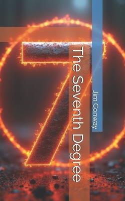 The Seventh Degree - Jim Conway - cover