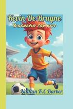 Kevin De Bruyne Biography for kids: The Wonderkid with the Golden Pass