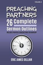 Preaching Partners: 26 Complete Sermon Outlines