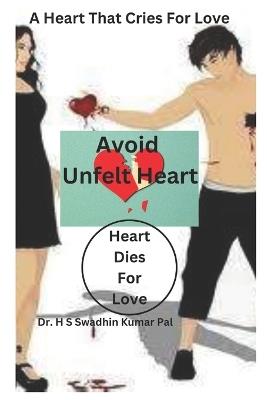 Avoid Unfelt Heart - H S Swadhin Kumar Pal - cover