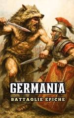 Germania: Battaglie Epiche