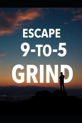 Escape the 9-to-5 Grind - Zee - cover