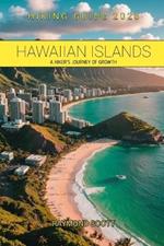 Hawaiian Islands Hiking Guide 2025: A Hiker's Journey of Growth