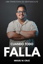 Cuando todo falla