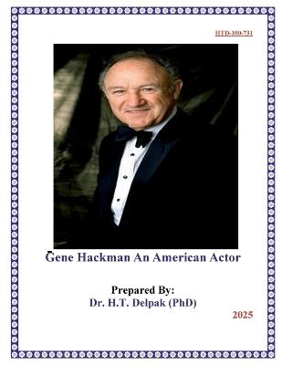 Gene Hackman An American Actor - Heady Delpak - cover