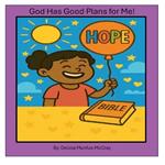 God Has Good Plans for Me!