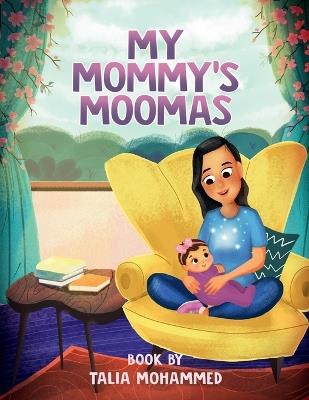 My Mommy's Moomas - Talia Mohammed - cover