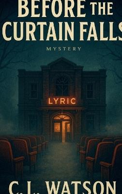 Before the Curtain Falls - Chris Watson - cover
