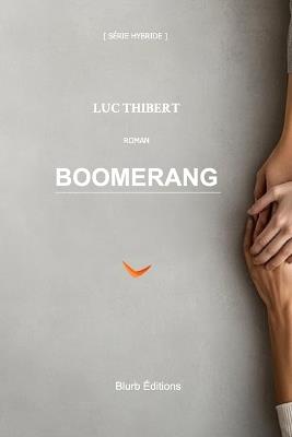Boomerang: Adolescences asynchrones - Luc Thibert - cover