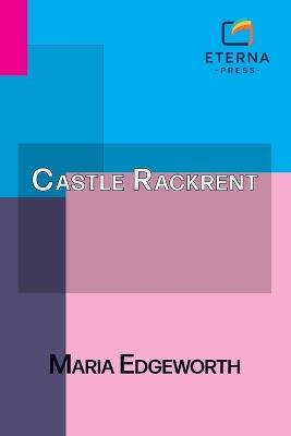 Castle Rackrent - Maria Edgeworth - cover