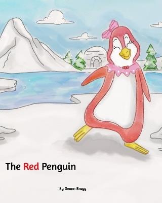 The Red Penguin - Deann Bragg - cover